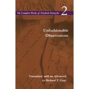 Unfashionable Observations | Friedrich Nietzsche (ISBN: 9780804734035)