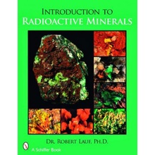 Introduction to Radioactive Minerals Lauf R. J.
