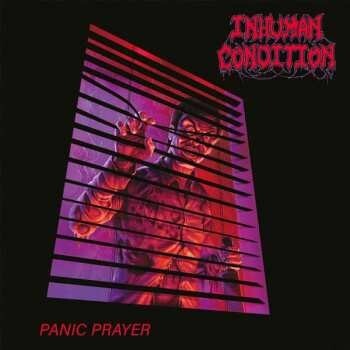 Inhuman Condition - Panic Prayer CD