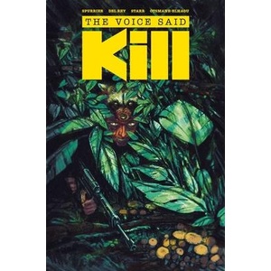 The Voice Said Kill | SPURRIER SI (ISBN: 9781534330375)