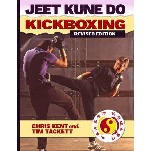 JEET KUNE DO KICKBOXING Revised Edition (ISBN: 9781949753929)