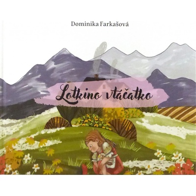 Lotkino vtáčatko - Dominika Farkašová