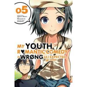 My Youth Romantic Comedy Is Wrong, As I Expected @ comic, Vol. 5 (ISBN: 9780316318136)