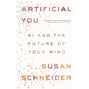 Artificial You | Susan Schneider (ISBN: 9780691180144)