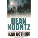 Fear Nothing - Dean Koontz