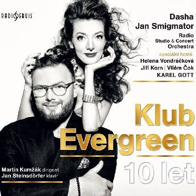 Dasha, Jan Smigmator a hosté: Klub Evergreen 10 let CD