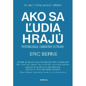 Ako sa ľudia hrajú | Eric Berne (2019)