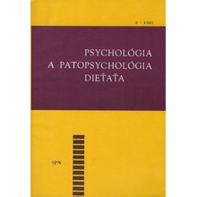 Psychológia a patopsychológia dieťaťa 3/1982