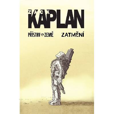 Přístav Země/Zatmění - Zack Kaplan