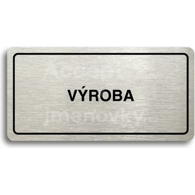 ACCEPT Piktogram VÝROBA - stříbrná tabulka - černý tisk