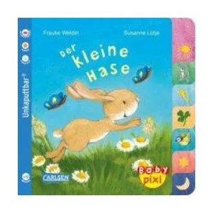 Baby Pixi (unkaputtbar) 97: Der kleine Hase | Frauke Weldin (ISBN: 9783551051998)