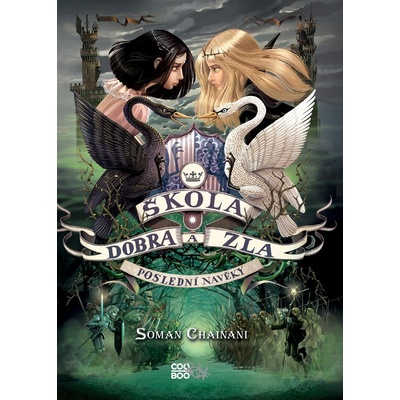 Škola dobra a zla - Poslední navěky - Soman Chainani