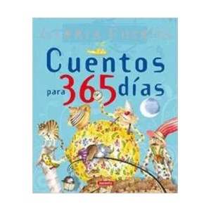 Cuentos para 365 días : antología | Gloria Fuertes (ISBN: 9788430592821)