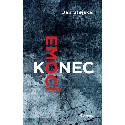 Konec emocí - Jan Stejskal