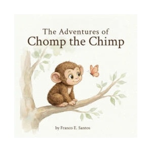 The Adventures of Chomp the Chimp | Franco E. Santos (ISBN: 9781971921013)