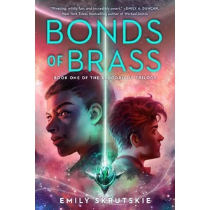 Bonds of Brass | Skrutskie, Emily (ISBN: 9780593128916)