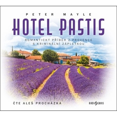 Hotel Pastis - Peter Mayle