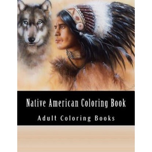 Native American Coloring Book For Adults: Beautiful One Sided Native American Designs | Native American Coloring Books, Adult Coloring Books (ISBN: 9781547019373)
