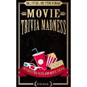 Movie Trivia Madness: Interesting Facts and Movie Trivia | Bill O'Neill, Steve Murray (ISBN: 9781544739274)