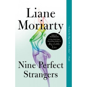 Nine Perfect Strangers | Liane Moriarty
