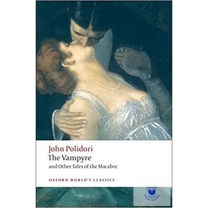 Vampyre and Other Tales of the Macabre | John Polidori (ISBN: 9780199552412)