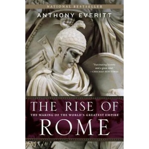 Rise of Rome | Anthony Everitt (ISBN: 9780812978155)