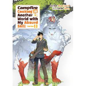 Campfire Cooking in Another World with My Absurd Skill: Omnibus 3 (ISBN: 9781718332522)