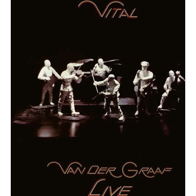 VAN DER GRAAF GENERATOR - VITAL - VAN DER GRAAF LIVE LP