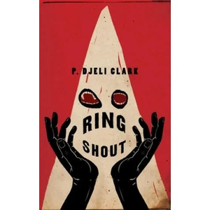 Ring Shout (ISBN: 9781250767028)