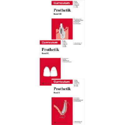 Curriculum Prothetik Bände 1-3 | Stefan Wolfart, Guido Heydecke, Siegbert Witkowski, Jens-Christoph Türp, Jörg R. Strub