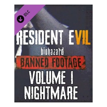 Resident Evil 7: Biohazard - Banned Footage Vol.1