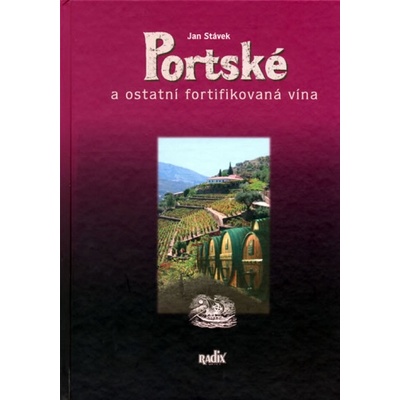 Portské a ostatní fortifikovaná vína - Jan Stávek