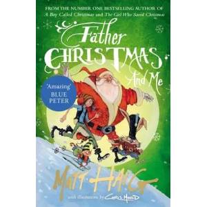 Father Christmas and Me | Matt Haig (ISBN: 9781786890726)