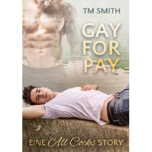 Dead Soft Verlag Gay for Pay | TM Smith, Simone Dorner