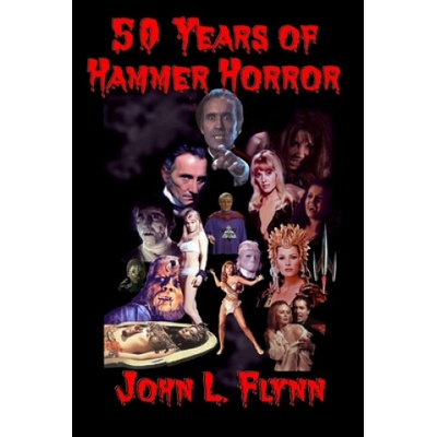 50 Years of Hammer Horror | John L. Flynn