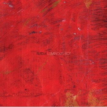 Luminous Rot - Nadja CD