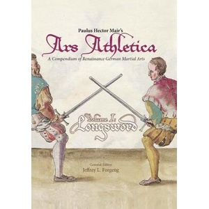 Paulus Hector Mair's Ars Athletica Volume I (ISBN: 9781937439590)
