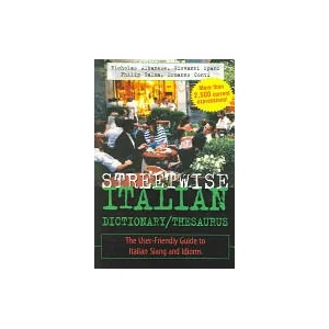Streetwise Italian Dictionary/Thesaurus | Nicholas Albanese (2005)