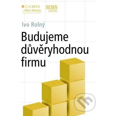 Budujeme důvěryhodnou firmu