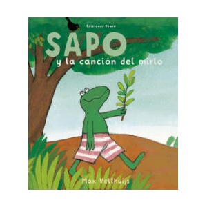 Sapo y la canción del mirlo | Max Velthuijs (2012)