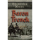 Baron Trenck - Až na hranici pekel
