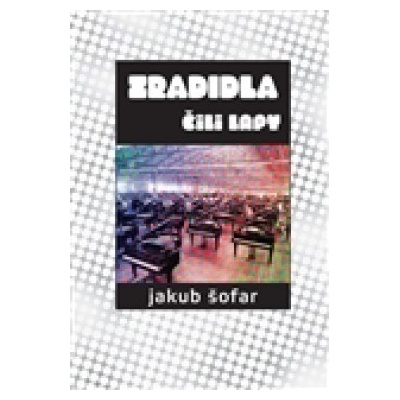Zradidla čili lapy - Jakub Šofar