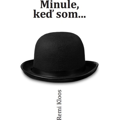 Minule, keď som- Remi Kloos