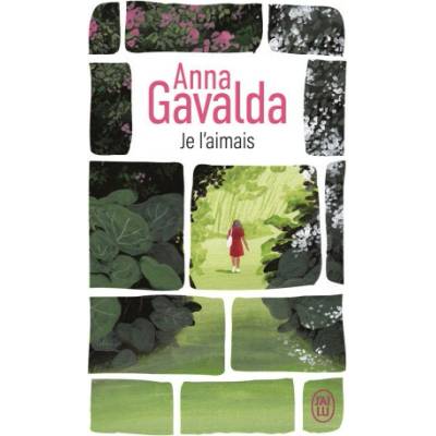 Je l'aimais - Anna Gavalda