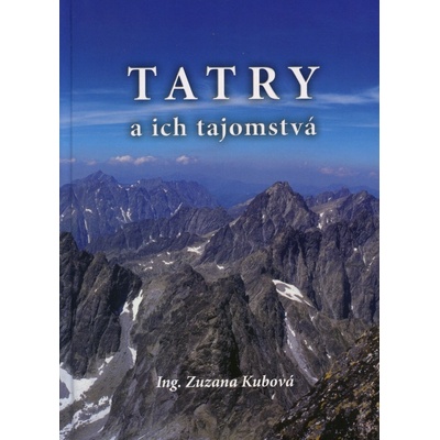 Tatry a ich tajomstvá Zuzana Kubová