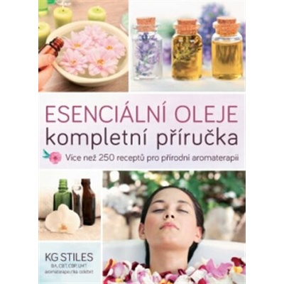 Esenciální oleje Kompletní příručka