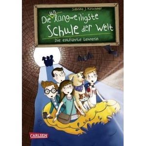 Die unlangweiligste Schule der Welt 3: Die entführte Lehrerin (ISBN: 9783551653932)