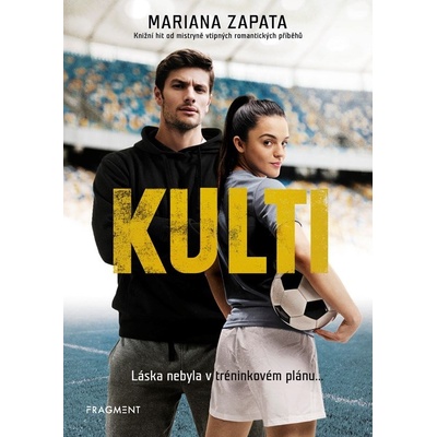 Kulti - Láska nebyla v tréninkovém plánu..., 1. vydání - Mariana Zapata