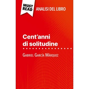 Cent'anni di solitudine di Gabriel García Márquez (Analisi del libro) | Sara Rossi (2023)