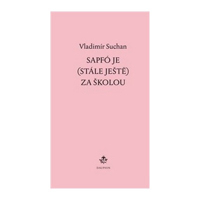 Sapfó je stále ještě za školou